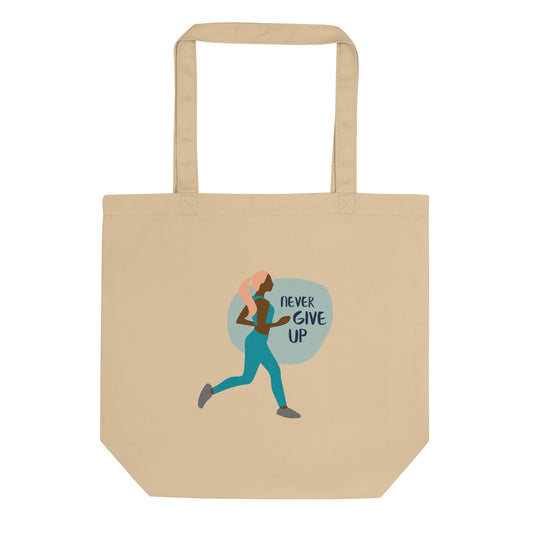 Never Give Up Tote Bag
