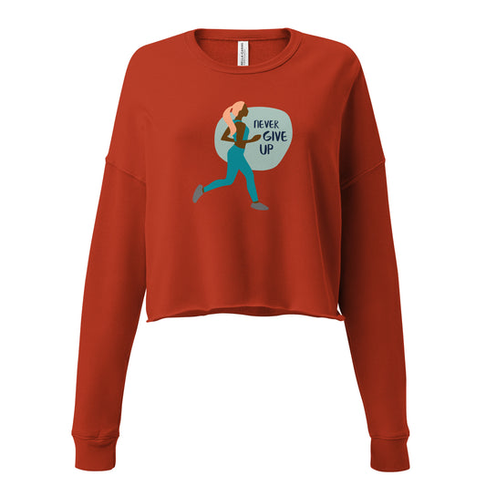 Never Give Up Crop Sweatshirt